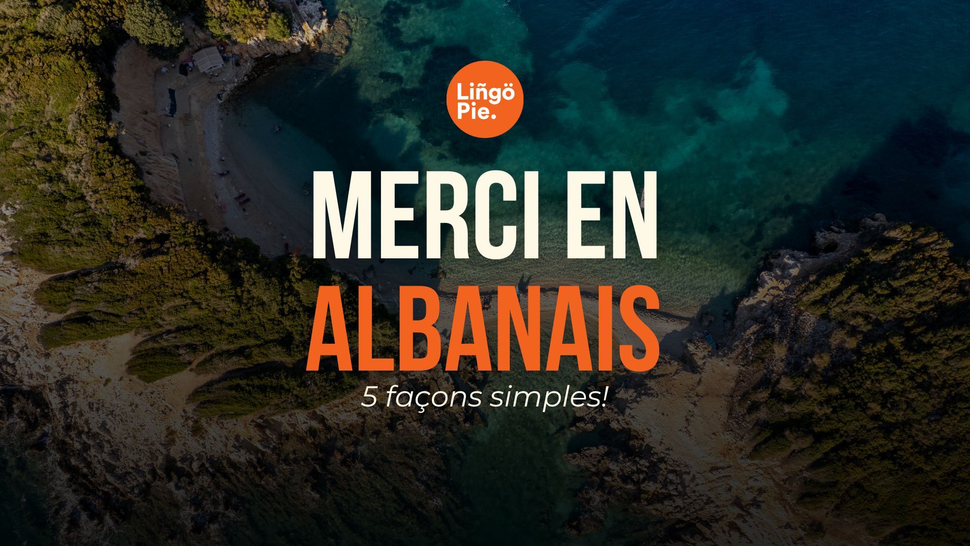 Comment dit-on merci en albanais? [5 façons simples]