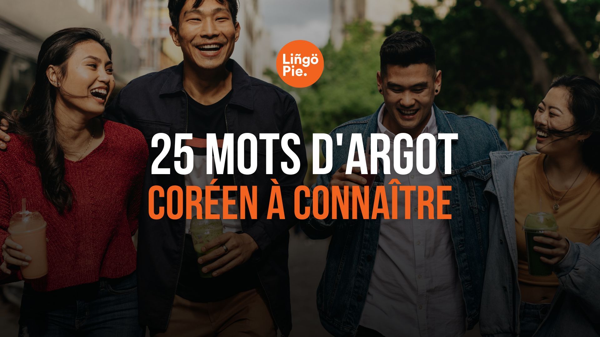 25 mots d'argot coréen à connaître