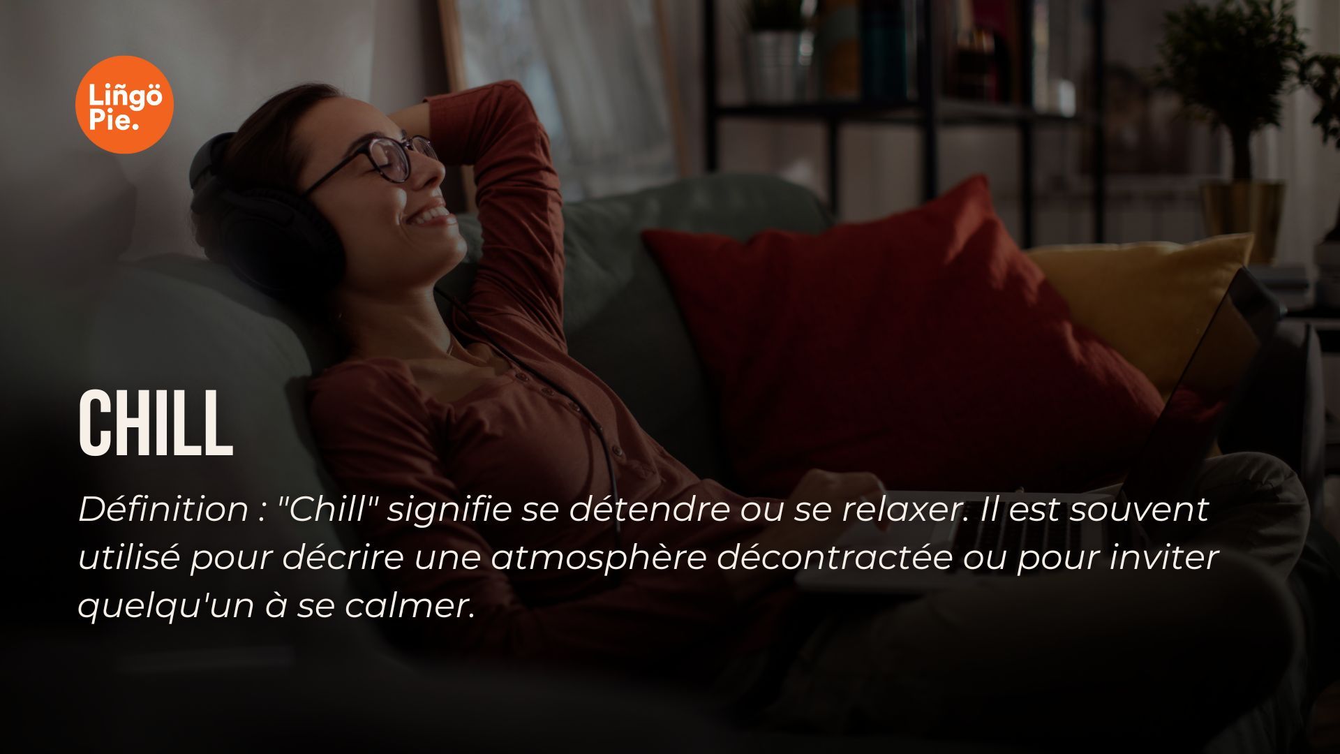 Chill - argot anglais