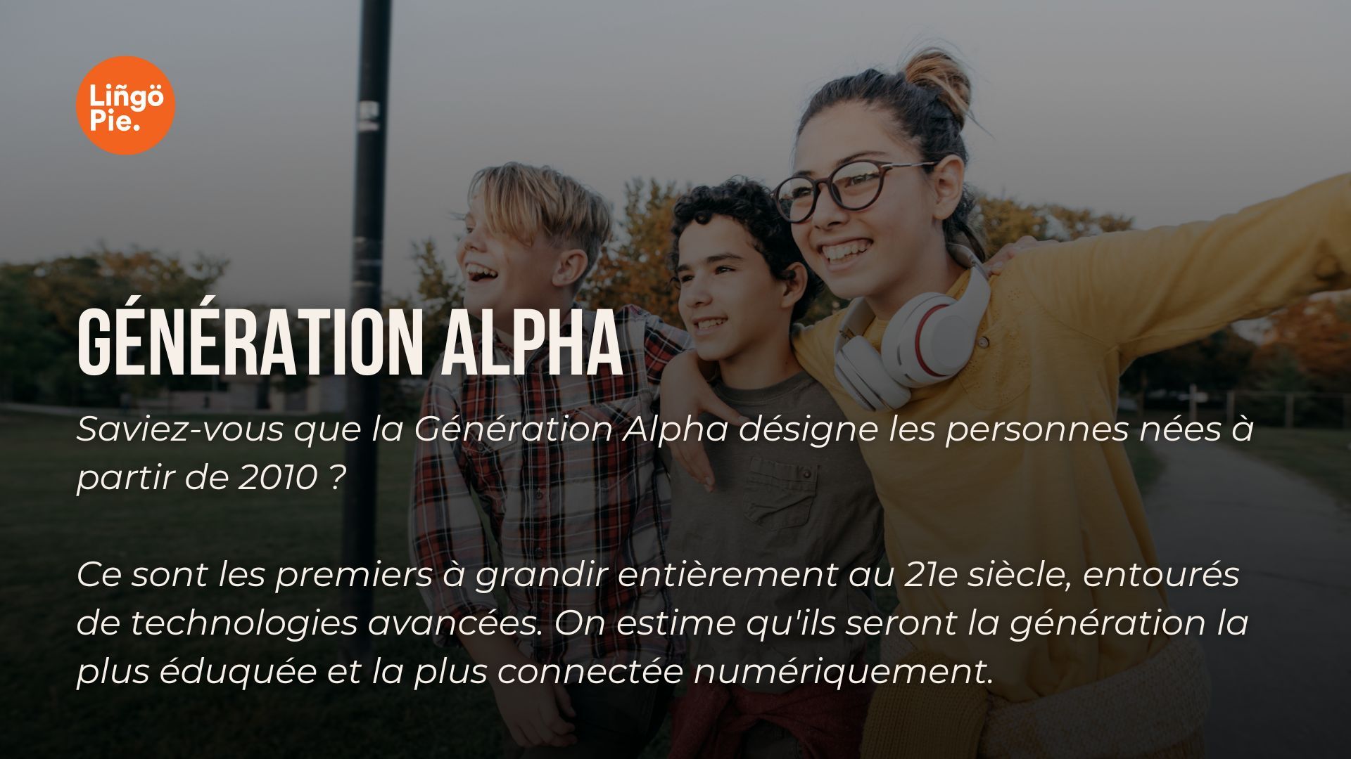 Génération Alpha - Lingopie