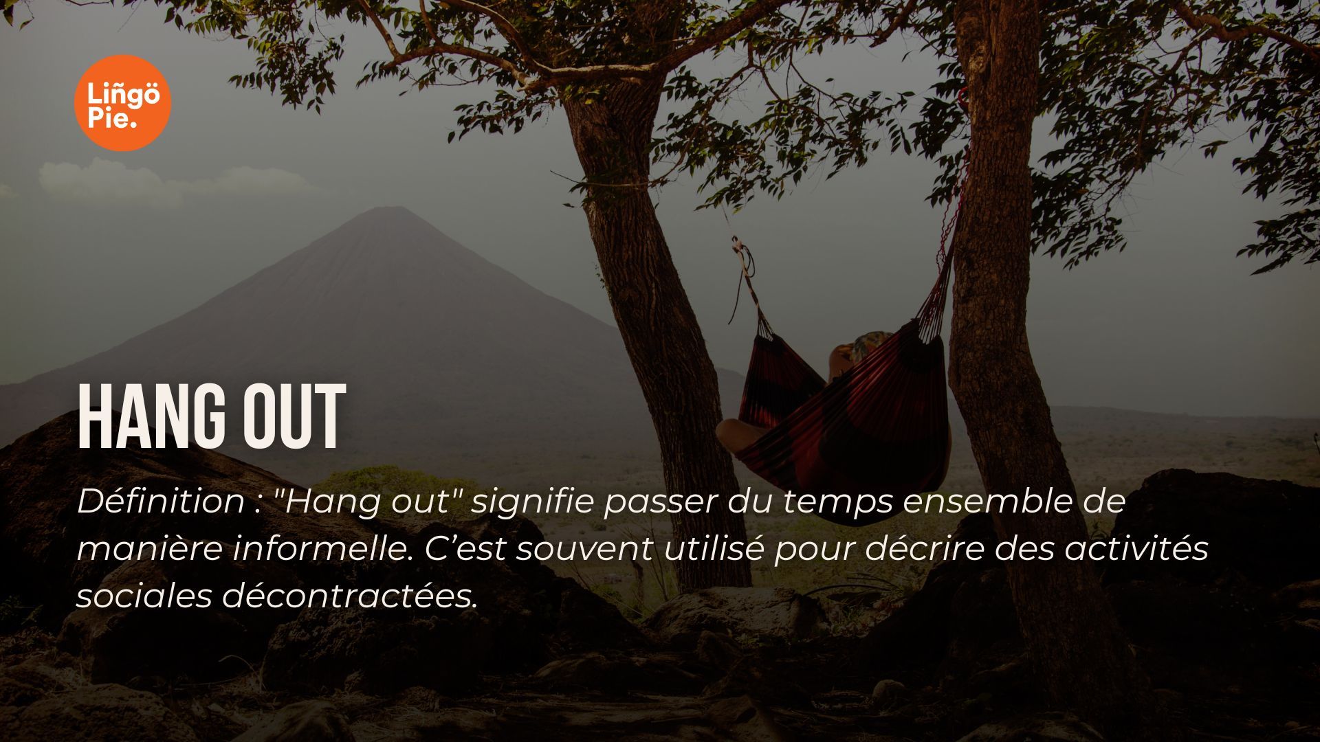 Hang out - argot anglais