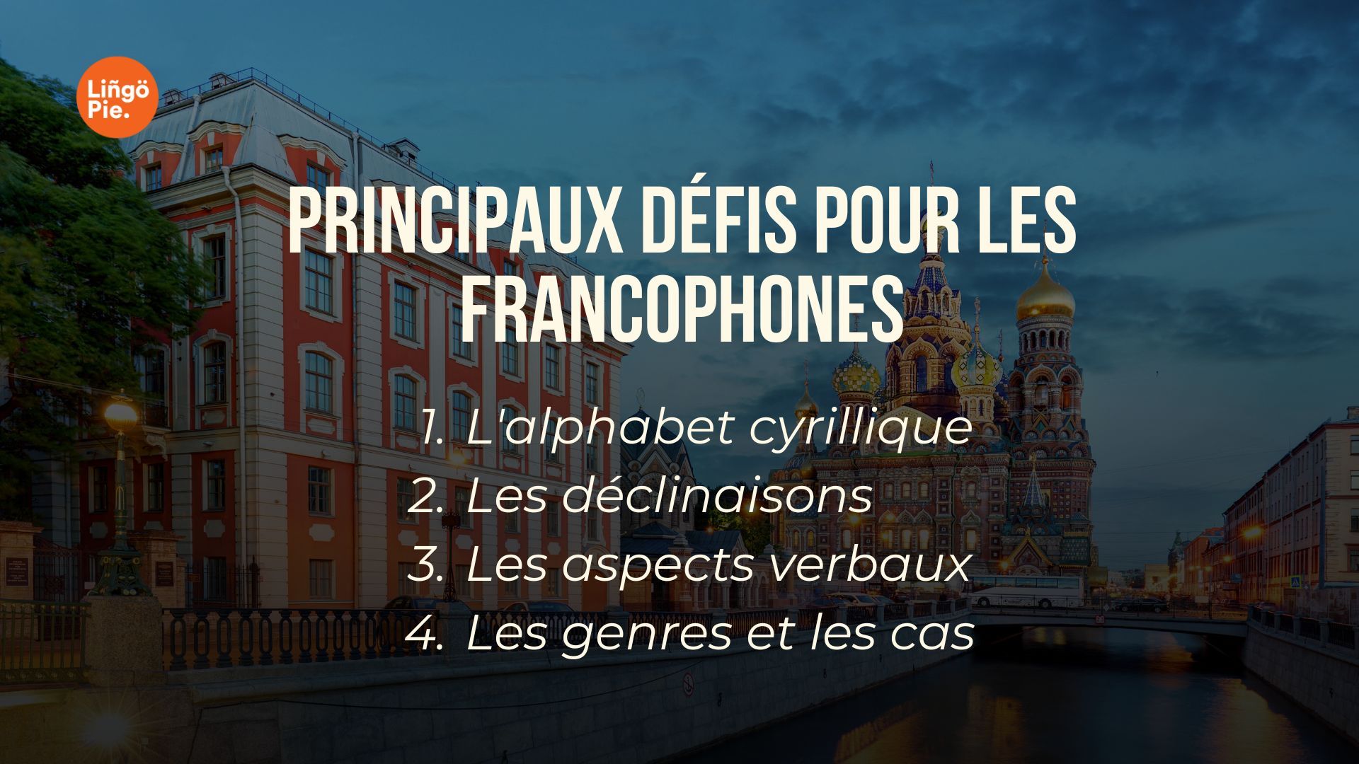 Pourquoi le russe est difficile à apprendre