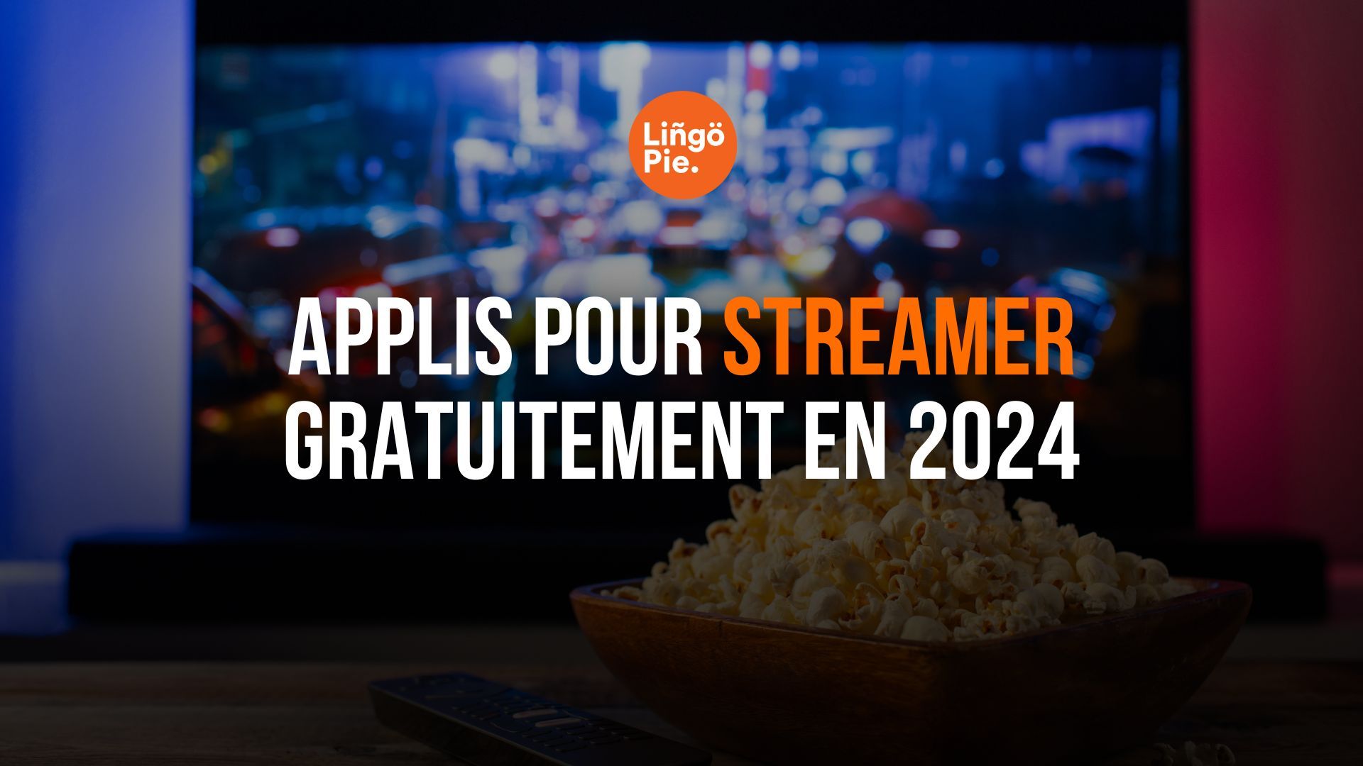 Les 11 meilleures applis pour streamer gratuitement en 2024