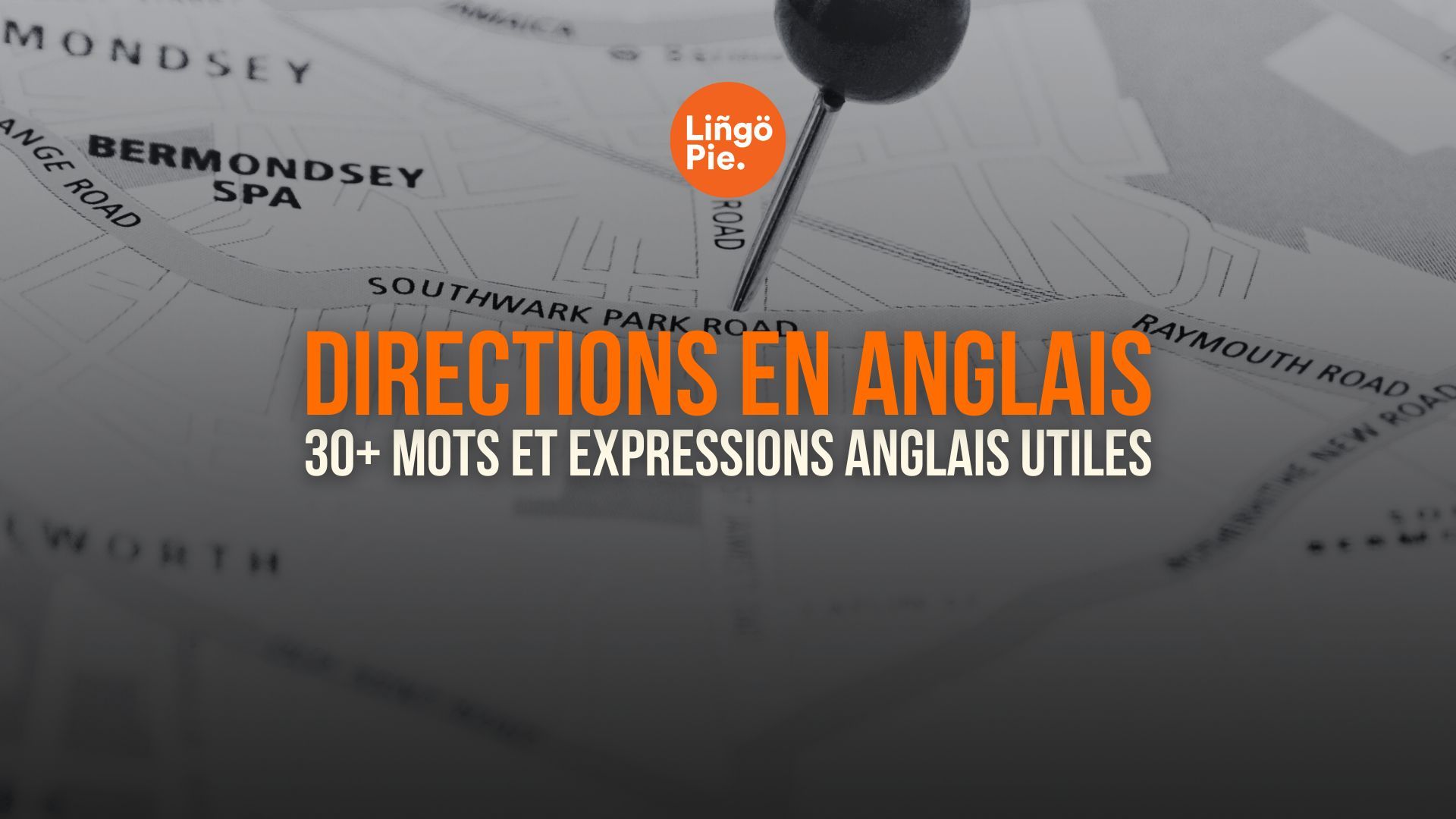 Directions en anglais : Comment demander son chemin en anglais