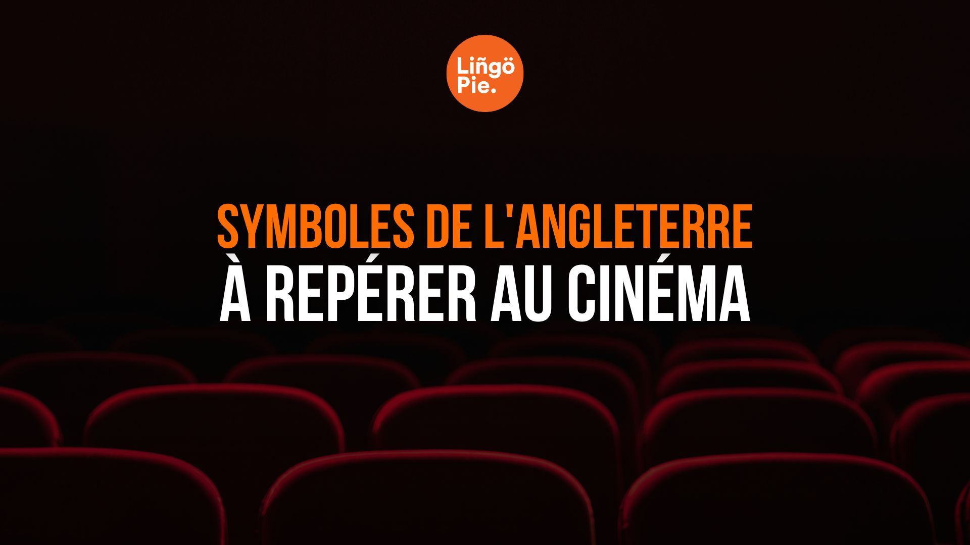 13+ symboles de l'Angleterre à repérer au cinéma