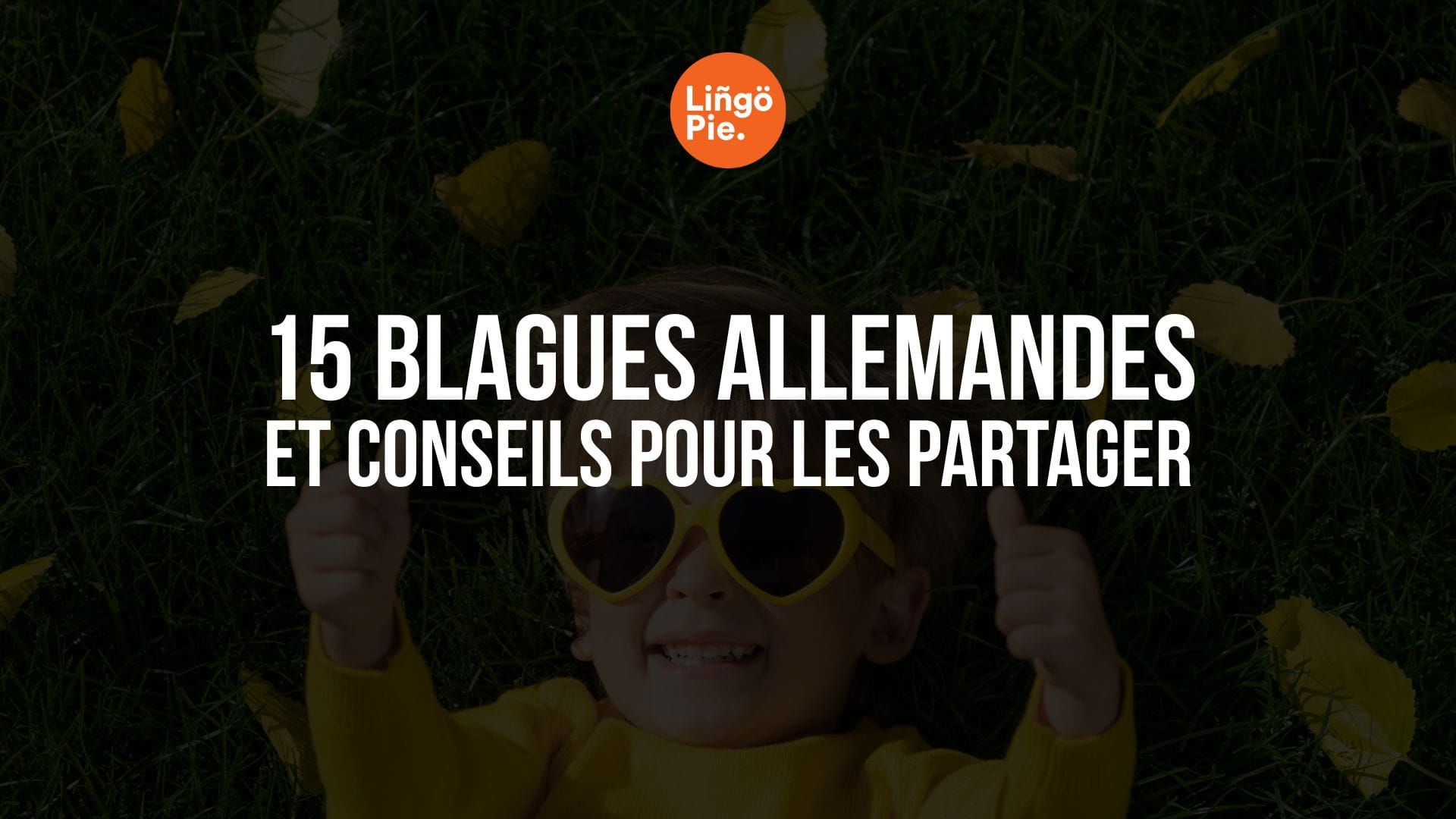 Notre sélection de 15 blagues allemandes et astuces pour les partager