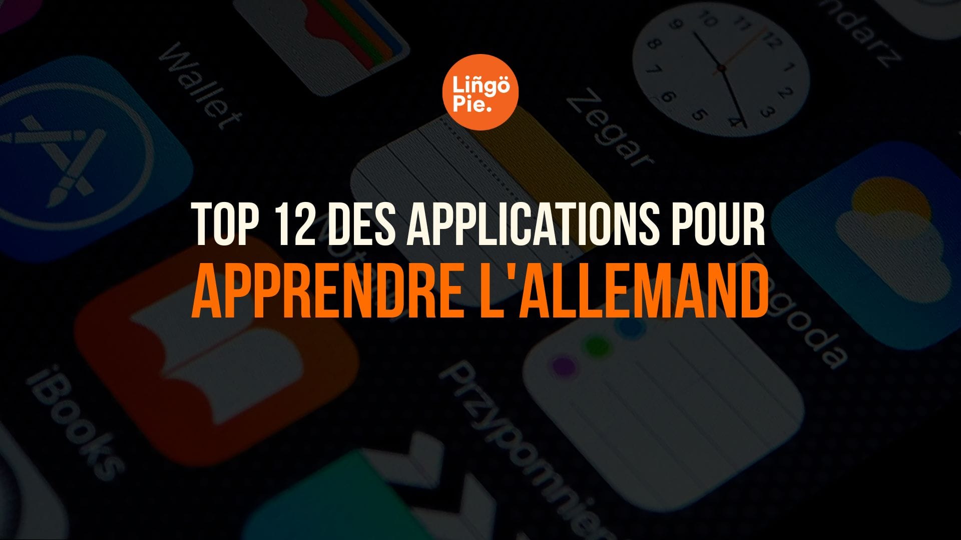 TOP 12 des applications pour apprendre l'allemand