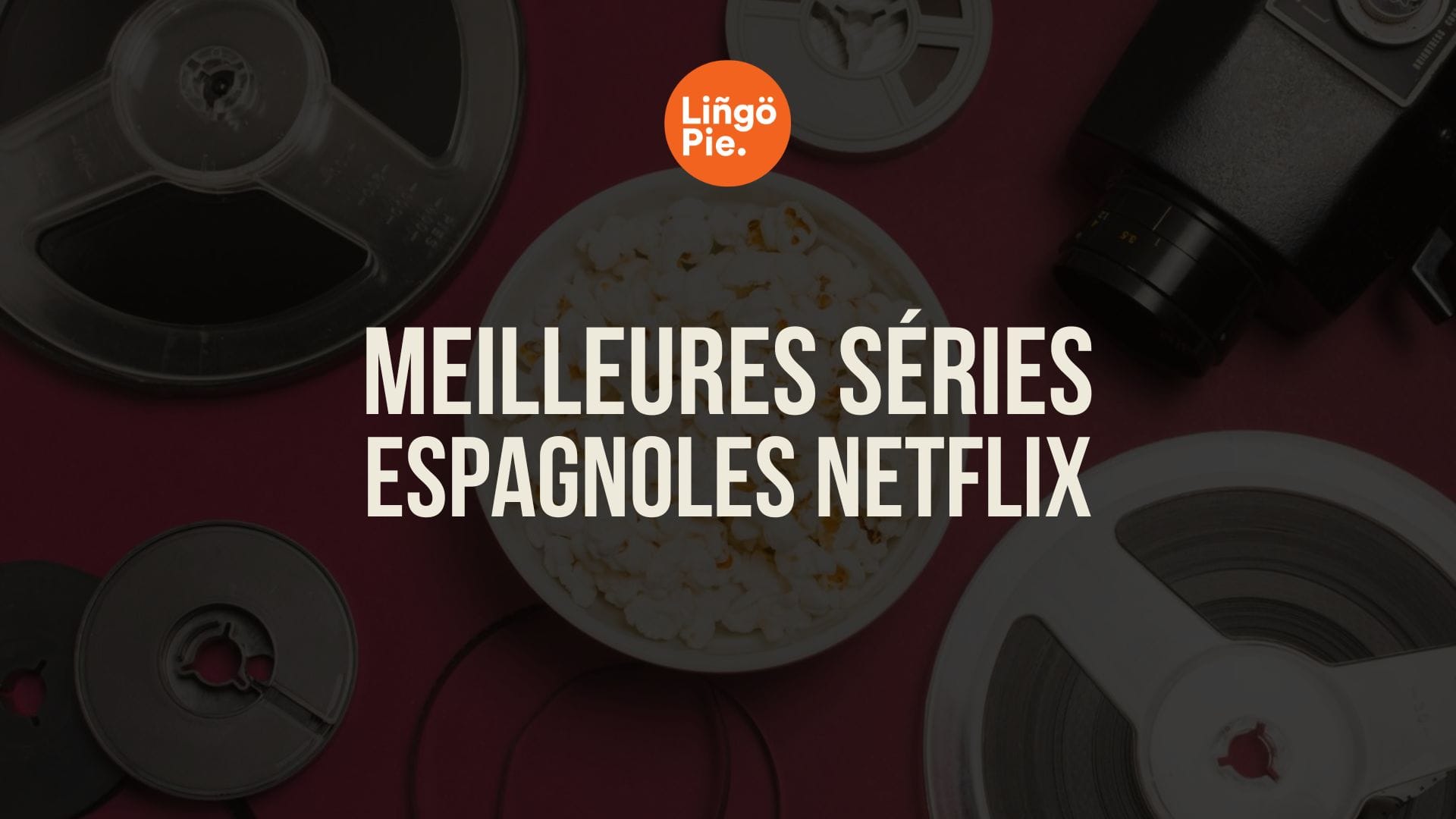 Meilleures séries espagnoles Netflix 2026 : On a demandé aux apprenants