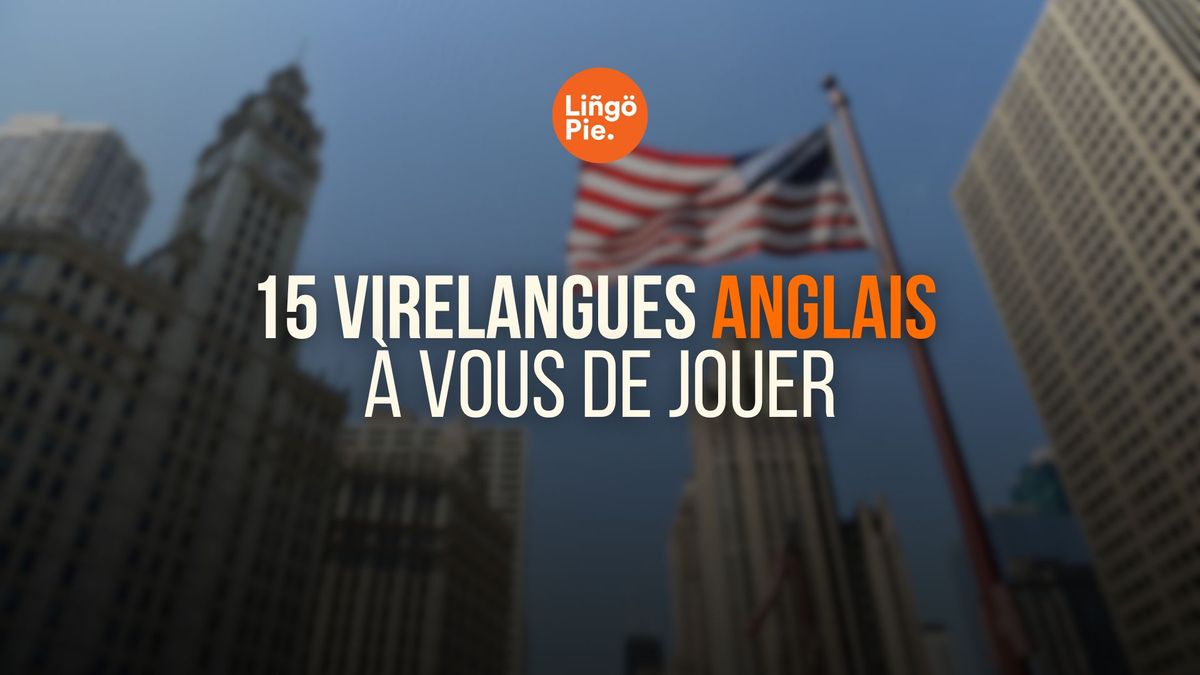 virelangues anglais