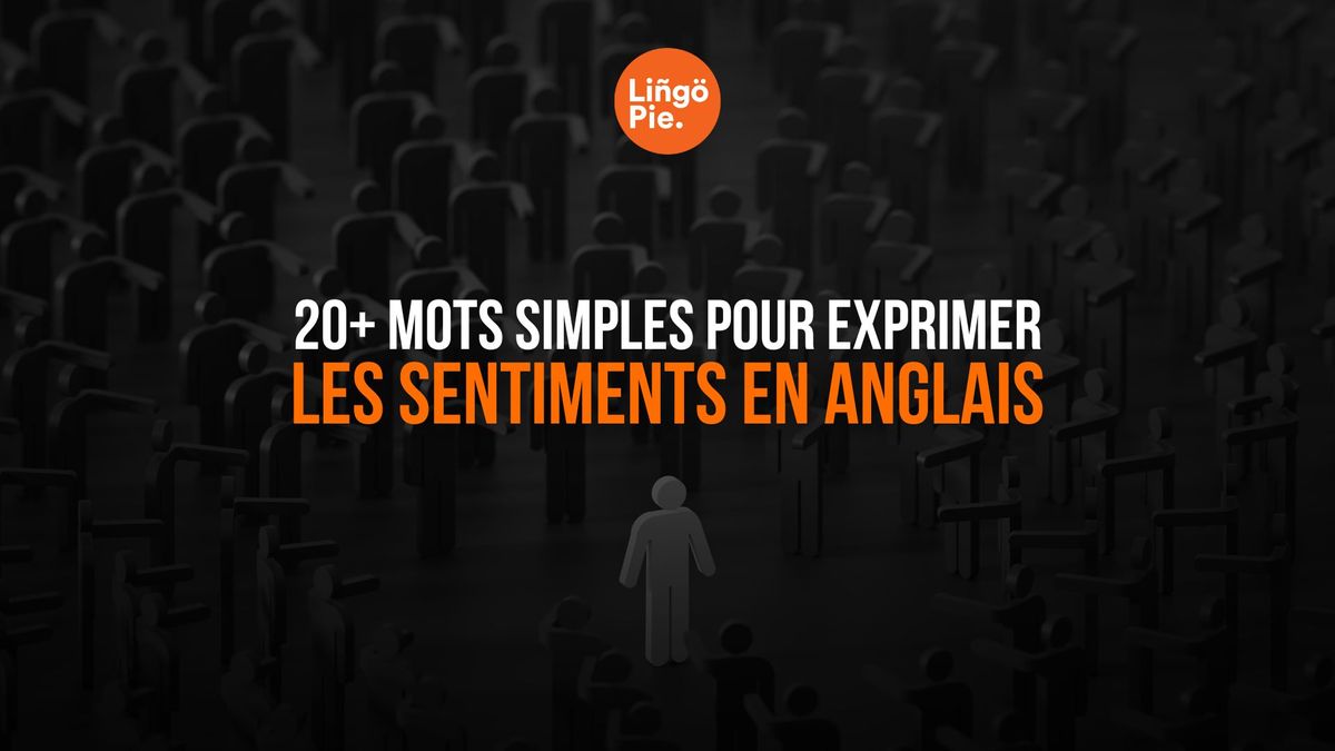 les sentiments en anglais