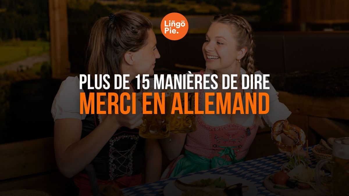 Plus de 15 manières de dire merci en allemand