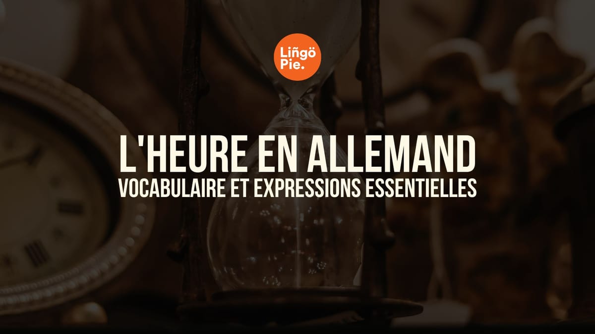 L'heure en allemand : vocabulaire et expressions essentielles