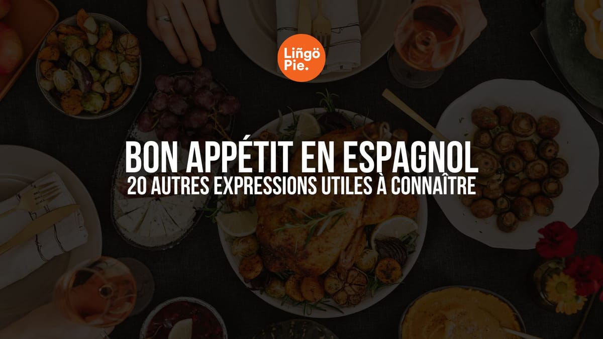 Bon appétit en espagnol