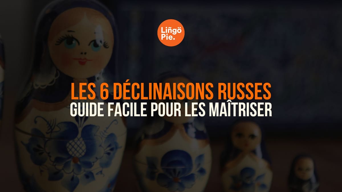 déclinaisons russes