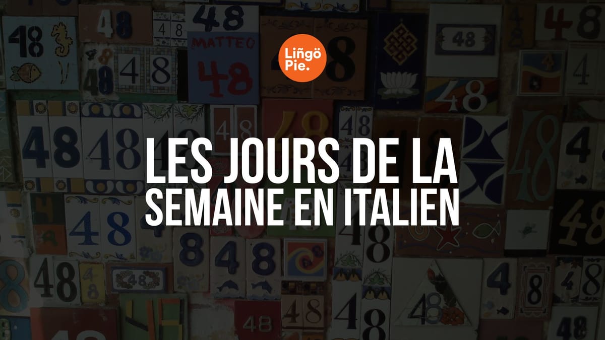 Les jours de la semaine en italien : Tout ce qu'il faut savoir pour les maîtriser
