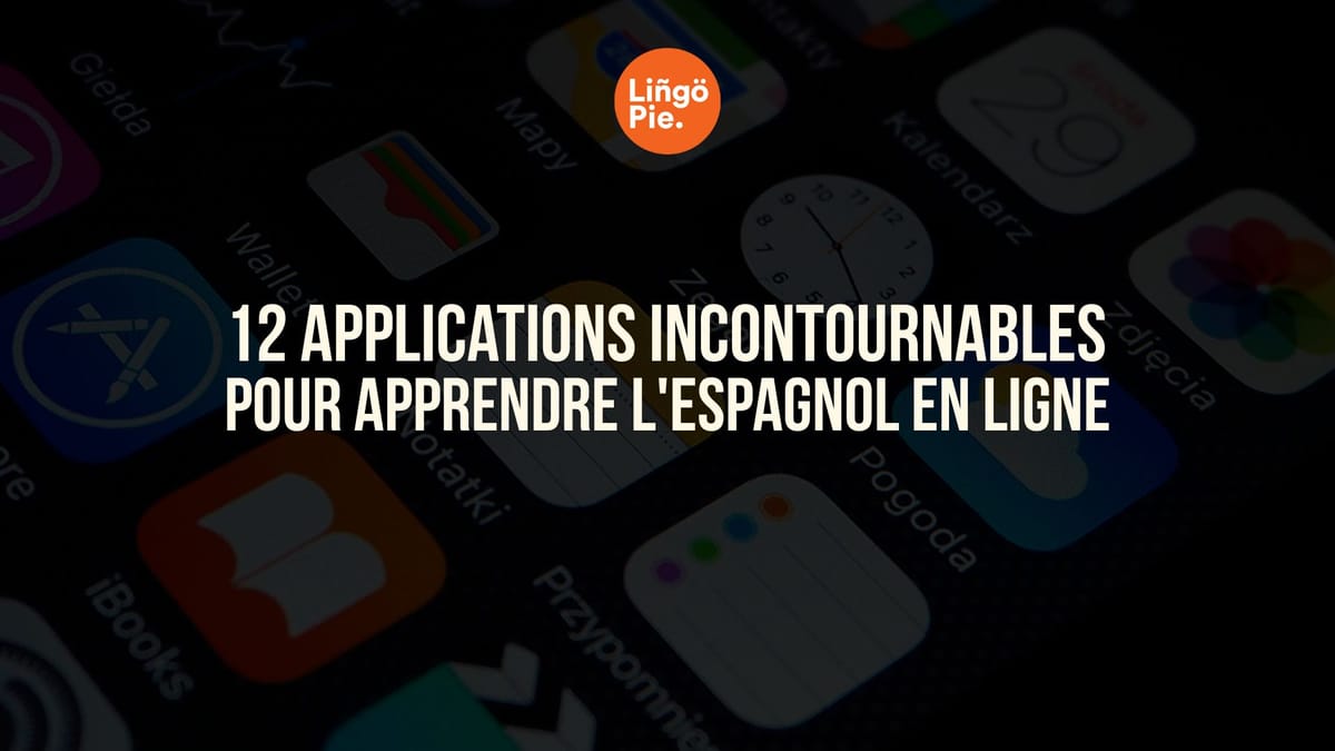 Applications pour apprendre l'espagnol
