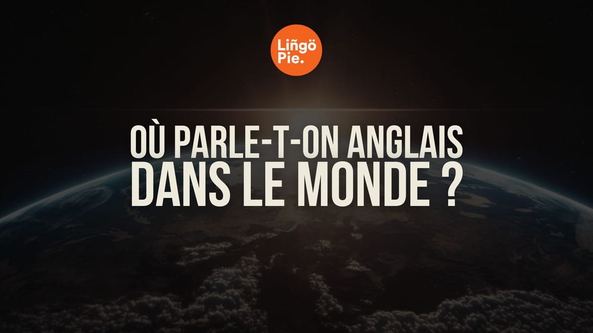 Où parle-t-on anglais dans le monde ? Liste des pays anglophones