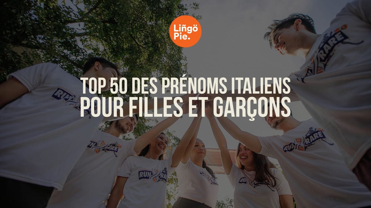 Top 50 des prénoms italiens pour filles et garçons