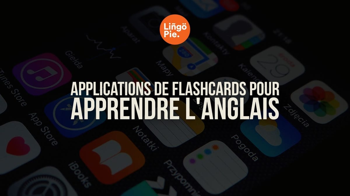 applications de flashcards pour apprendre l'anglais