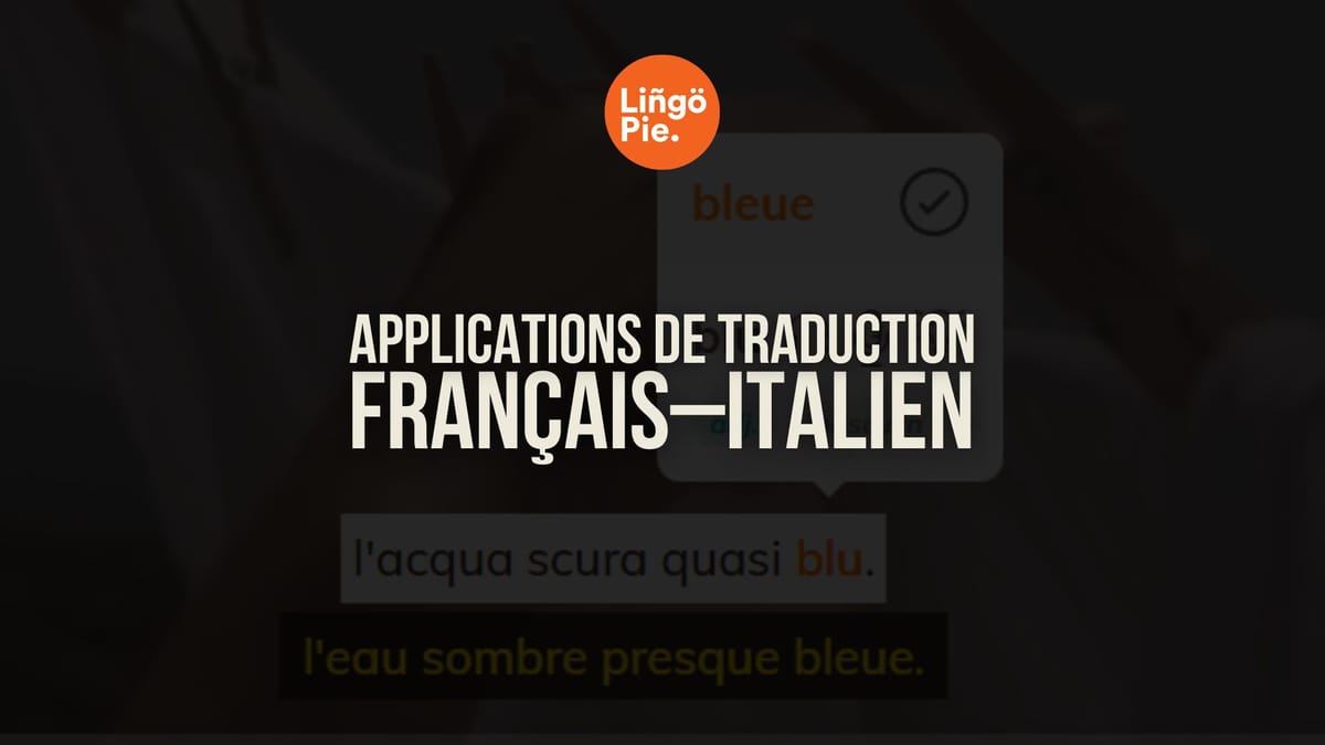 Top 8 des applications de traduction français–italien pour apprendre l’italien en 2026
