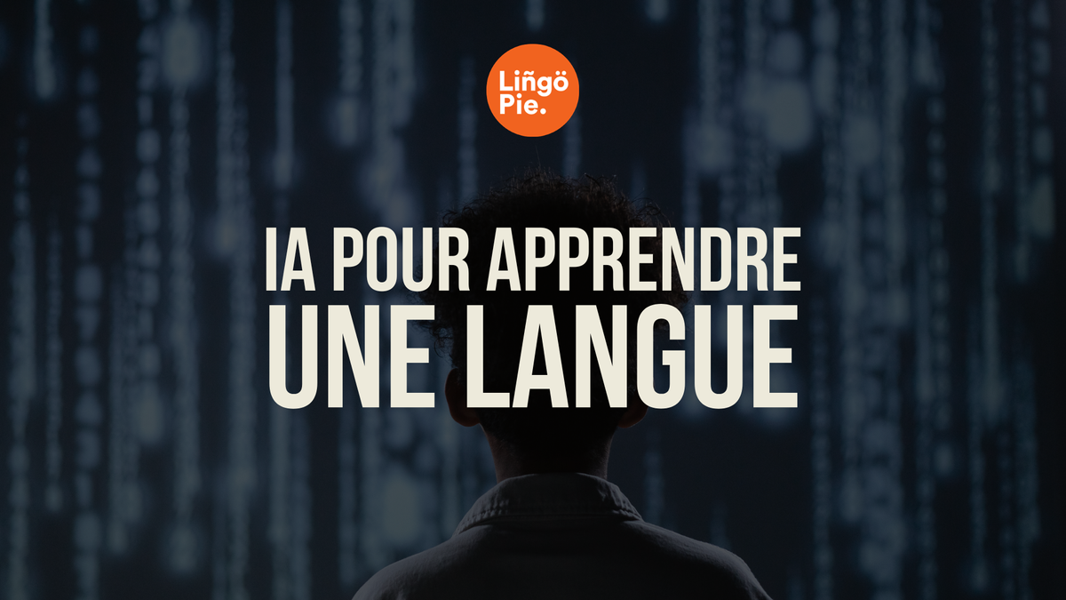 IA pour apprendre une langue: comparaison avec les meilleures applications