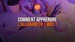 Comment apprendre l'allemand en 1 mois