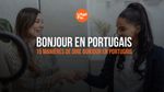 bonjour en portugais