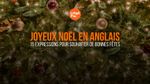 Joyeux Noël en anglais