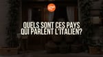 Quels sont ces pays qui parlent l'italien?