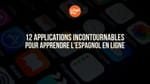 Applications pour apprendre l'espagnol