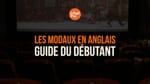 Les modaux en anglais