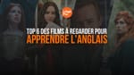 films pour apprendre l'anglais
