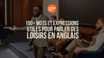 loisirs en anglais