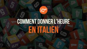 Comment donner l’heure en italien