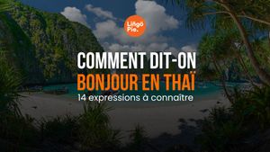 Comment dit-on bonjour en Thaï [14 expressions à connaître]