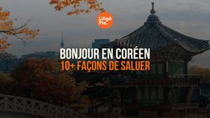 Comment dire bonjour en coréen: 10+ Façons de saluer