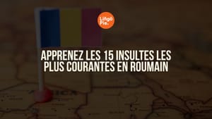 Apprenez les 15 insultes les plus courantes en roumain