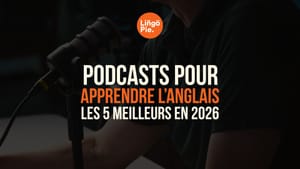 Podcasts pour apprendre l’anglais: les 5 meilleurs en 2026