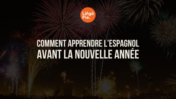Apprendre l’espagnol efficacement : séries, vocabulaire et immersion pour bien commencer l’année
